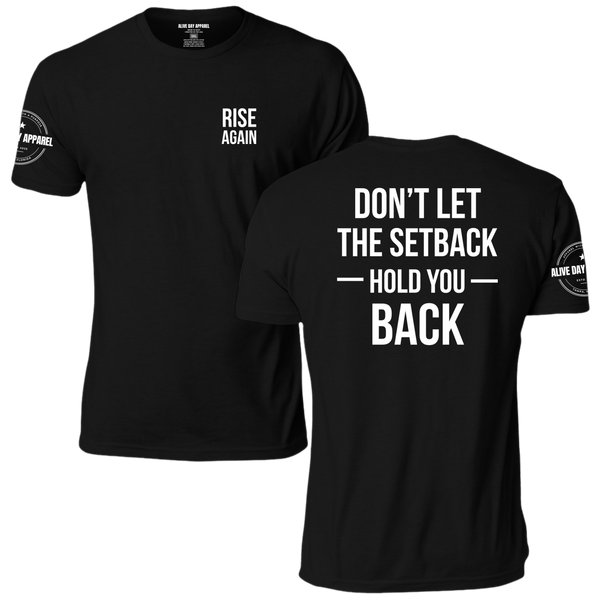 Rise Again Don't Let the Setback Hold You Back