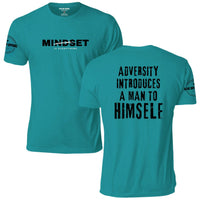 Adversity Introduces a Man to Himself T-Shirt, teal, front and back