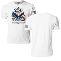USA 250th Anniversary Still Alive. Still Free. T-Shirt, white, front and back