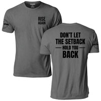 Don't Let the Setback Hold You Back T-Shirt, heather gray, front and back