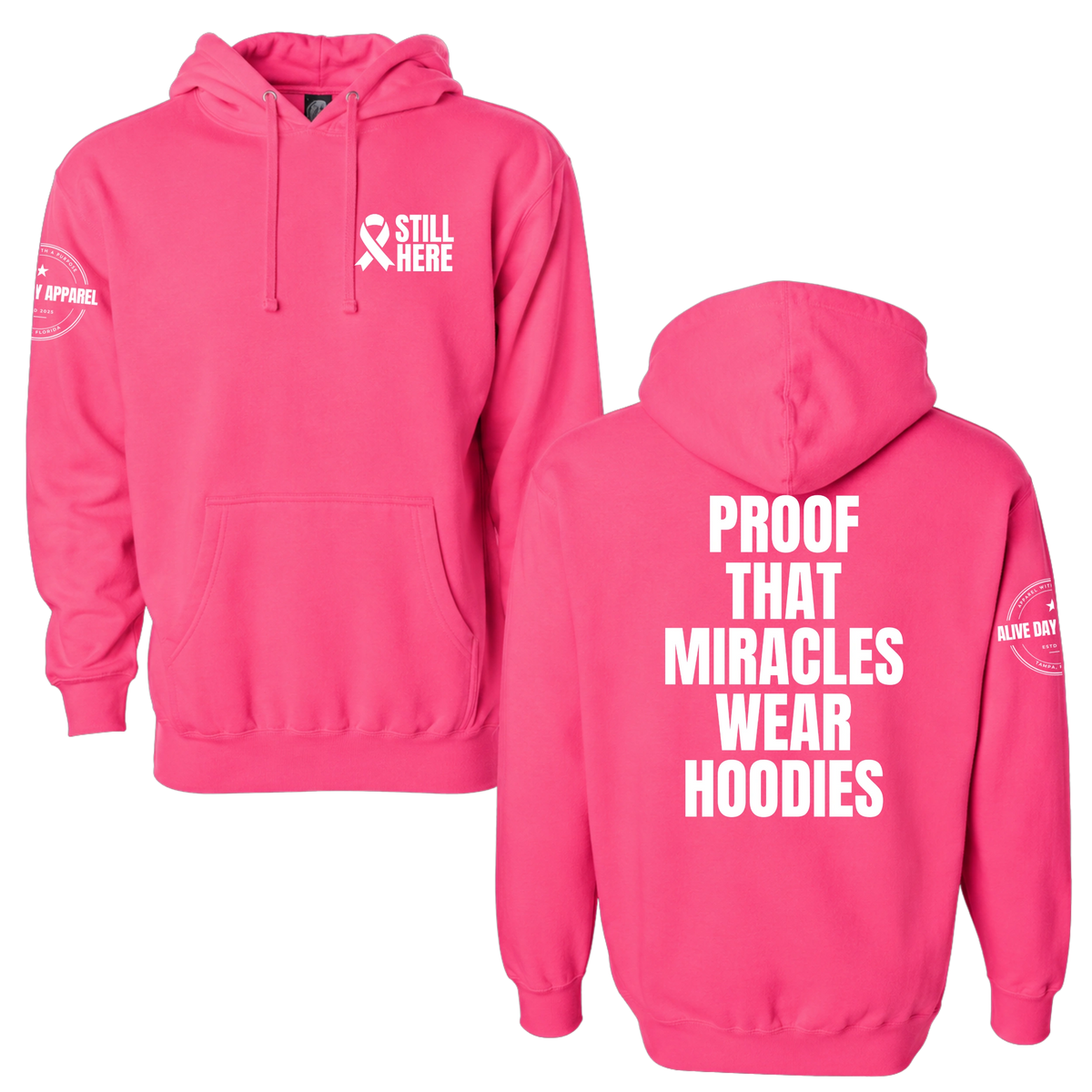 Still Here: Proof That Miracles Wear Hoodies Midweight Hoodie, breast cancer design, front and back
