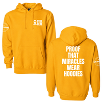 Still Here: Proof That Miracles Wear Hoodies Midweight Hoodie, childhood cancer design, front and back